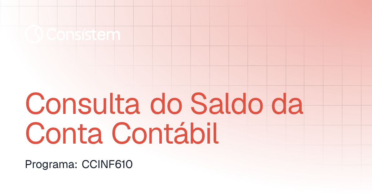 Consulta do Saldo da Conta Contábil | Contábil / Fiscal | Consistem ERP
