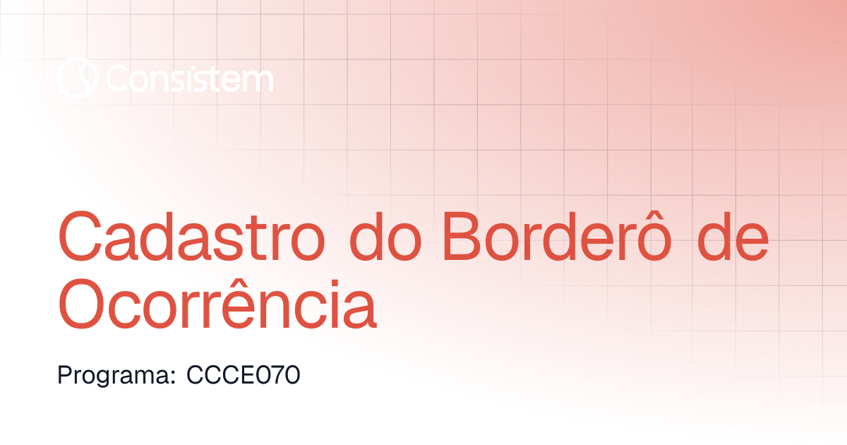 Cadastro do Borderô de Ocorrência | Financeiro | Consistem ERP